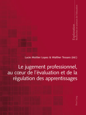 cover image of Le jugement professionnel, au cœur de l'évaluation et de la régulation des apprentissages